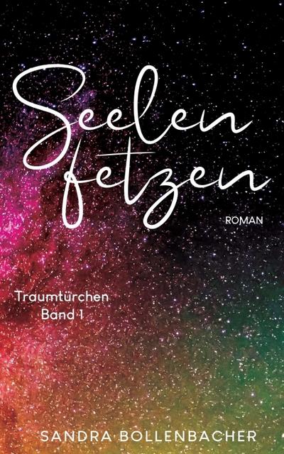 Seelenfetzen - Traumtürchen Band 1