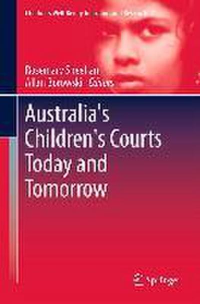 Australia’s Children’s Courts Today and Tomorrow