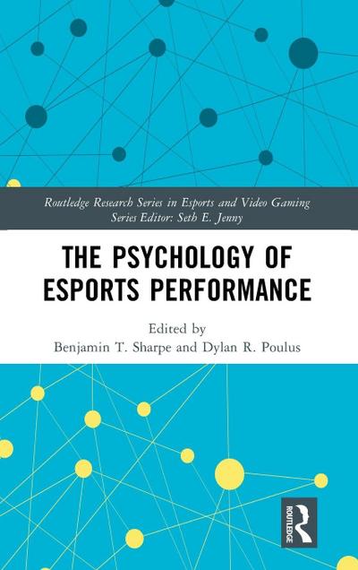 The Psychology of Esports Performance