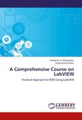 A Comprehensive Course on LabVIEW