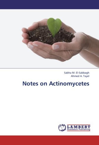 Notes on Actinomycetes