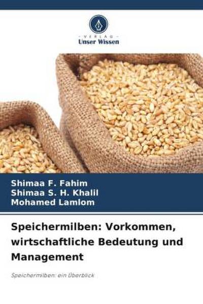 Speichermilben: Vorkommen, wirtschaftliche Bedeutung und Management