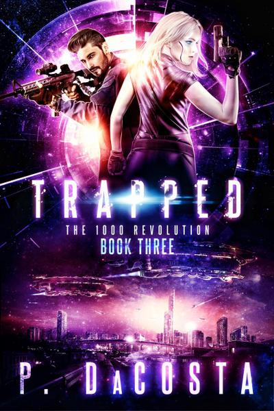 Girl From Above 3: Trapped (The 1000 Revolution, #3)
