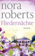 Fliedernächte von Nora Roberts | Taschenbuch