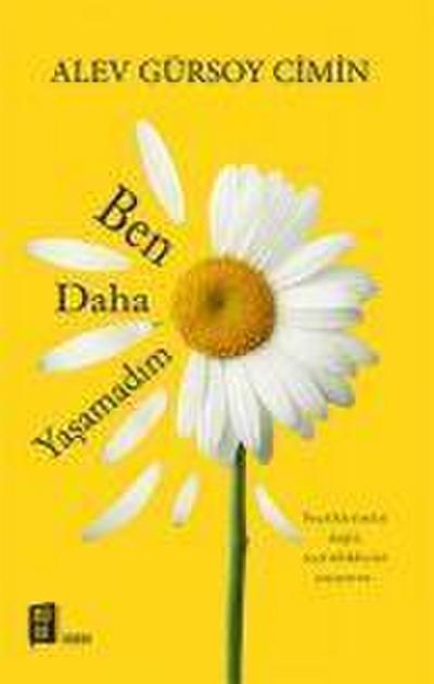 Ben Daha Yasamadim