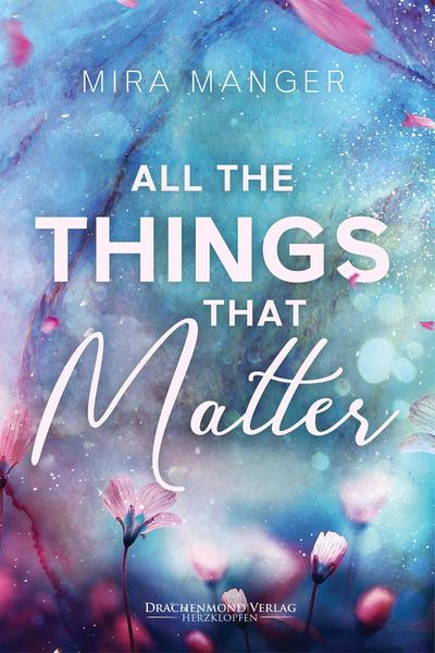 Manger, M: All The Things That Matter