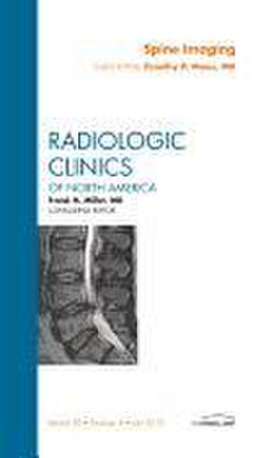 Spine Imaging, an Issue of Radiologic Clinics of North America