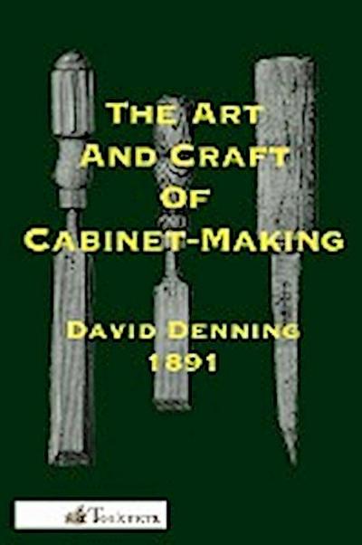 The Art and Craft of Cabinet-Making