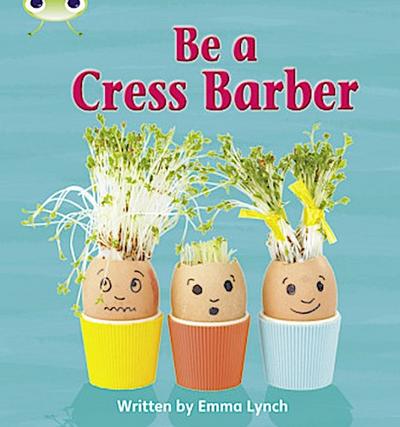Bug Club Phonics - Phase 4 Unit 12: Be A Cress Barber