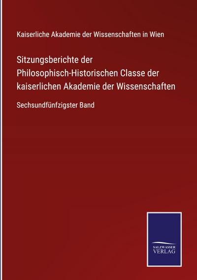 Sitzungsberichte der Philosophisch-Historischen Classe der kaiserlichen Akademie der Wissenschaften