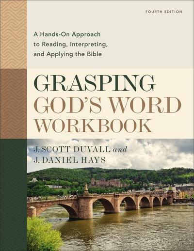 Grasping God’s Word Workbook, Fourth Edition