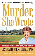 Murder, She Wrote: Three Strikes and You’re Dead