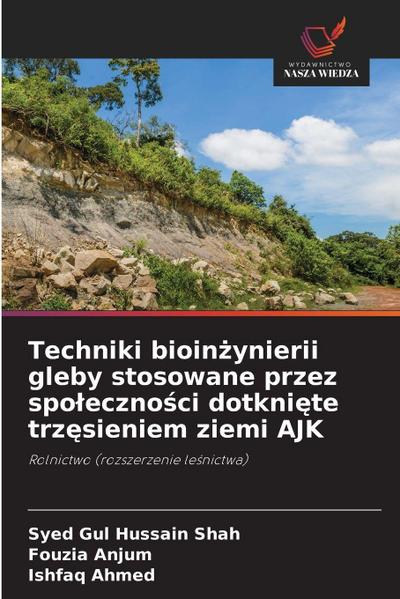 Techniki bioin¿ynierii gleby stosowane przez spo¿eczno¿ci dotkni¿te trz¿sieniem ziemi AJK