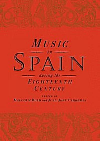 Music in Spain During the Eighteenth Century
