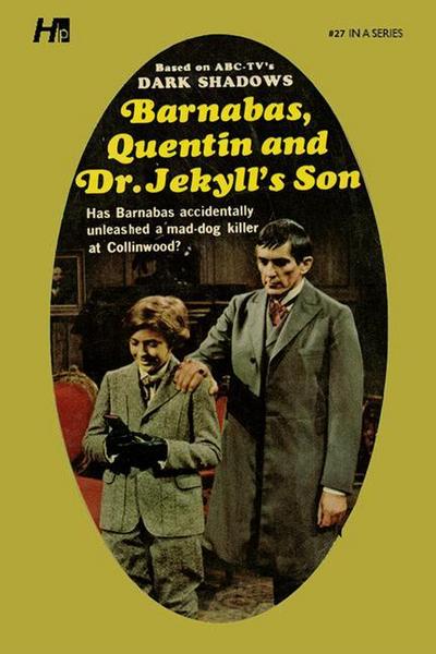 Dark Shadows: Barnabas, Quentin and Dr. Jekyll’s Son