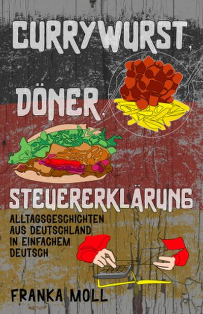 Currywurst, Döner, Steuererklärung