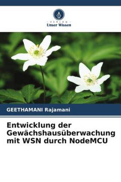 Entwicklung der Gewächshausüberwachung mit WSN durch NodeMCU