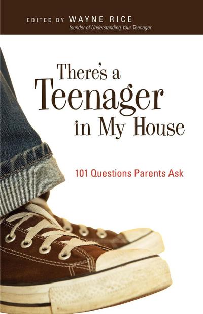 There’s a Teenager in My House