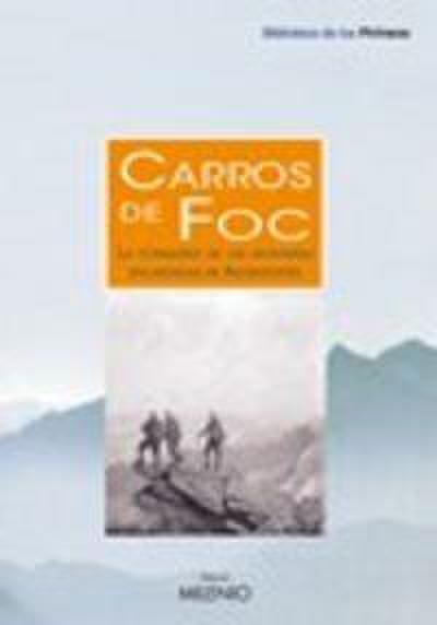 Carros de foc : por las montañas encantadas de Aigües y Sant Maurici