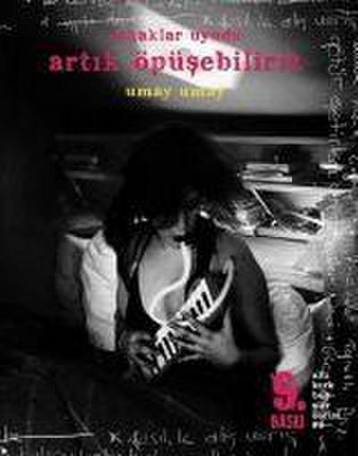 Sokaklar Uyudu Artik Öpüsebiliriz