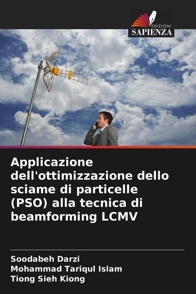 Applicazione dell’ottimizzazione dello sciame di particelle (PSO) alla tecnica di beamforming LCMV