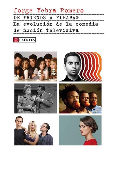 De Friends a Fleabag : la evolución de la comedia de ficción televisiva