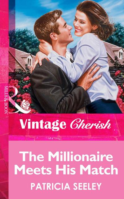 The Millionaire Meets His Match (Mills & Boon Vintage Cherish)