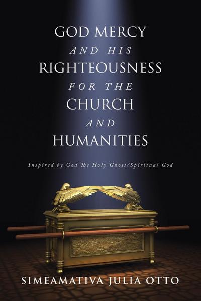 GOD MERCY AND HIS RIGHTEOUSNESS FOR THE CHURCH AND HUMANITIES