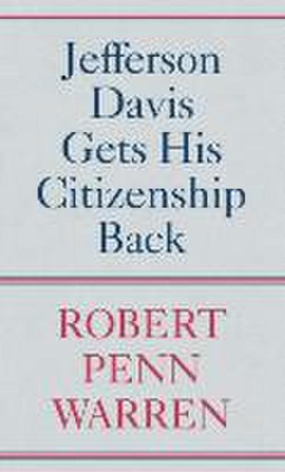 Jefferson Davis Gets His Citizenship Back