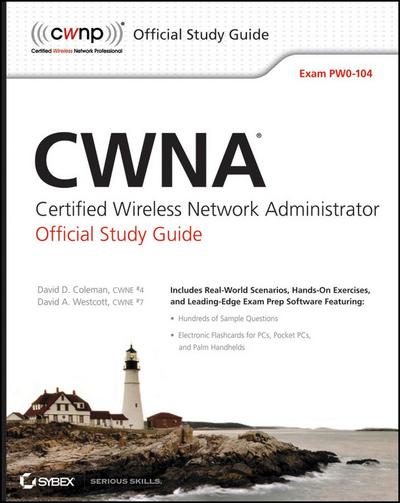 CWNA Certified Wireless Network Administrator Official Study Guide