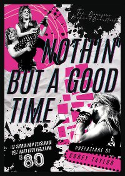 Nothin’ but a good time