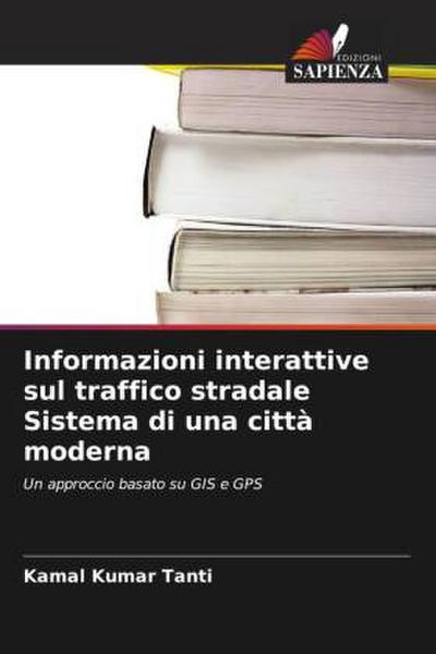 Informazioni interattive sul traffico stradale Sistema di una città moderna