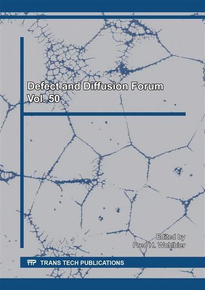 Defect and Diffusion Forum Vol. 50
