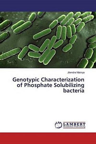 Genotypic Characterization of Phosphate Solubilizing bacteria