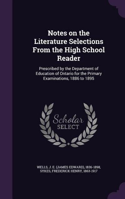 Notes on the Literature Selections From the High School Reader