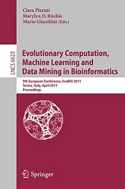 Evolutionary Computation, Machine Learning and Data Mining in Bioinformatics