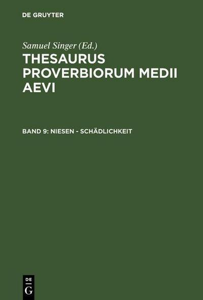 Thesaurus proverbiorum medii aevi 9. niesen - Schädlichkeit
