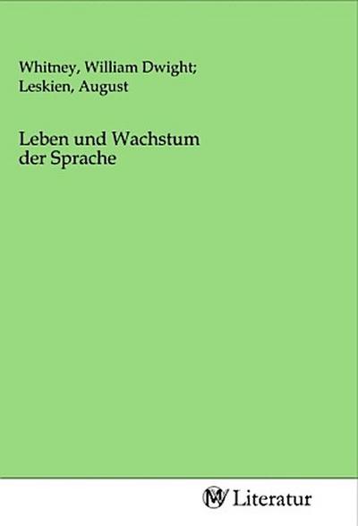 Leben und Wachstum der Sprache