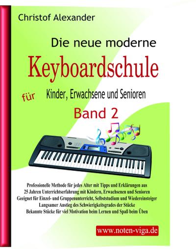 Die neue moderne Keyboardschule Band 2