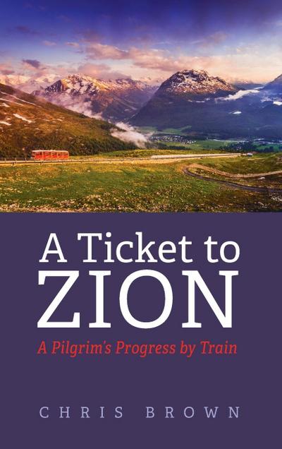 A Ticket to Zion