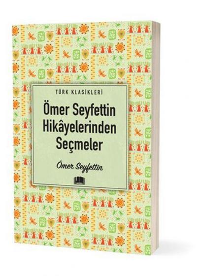 Ömer Seyfettin Hikayelerinden Secmeler