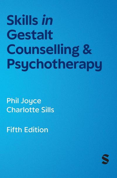 Skills in Gestalt Counselling & Psychotherapy