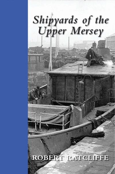 Shipyards of the Upper Mersey