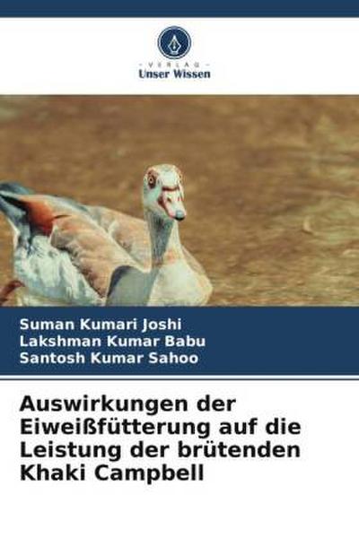 Auswirkungen der Eiweißfütterung auf die Leistung der brütenden Khaki Campbell