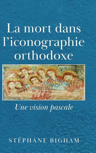 La mort dans l’iconographie orthodoxe