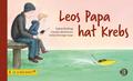 Leos Papa hat Krebs