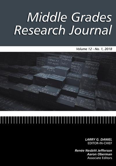 Middle Grades Research Journal  Volume 12  Issue 1  2018
