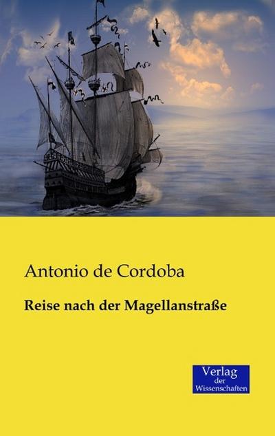 Reise nach der Magellanstraße