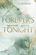 Forever’s gonna start tonight