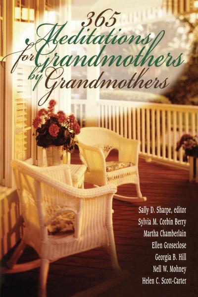 365 Meditations for Grandmothers by Grandmothers
